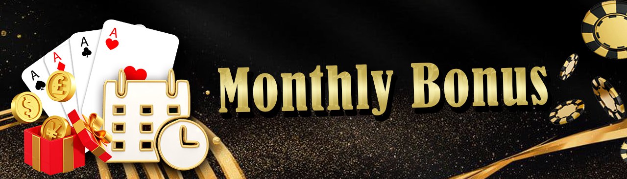 Monthly Special Bonus